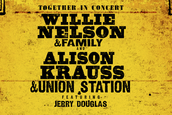 Willie Nelson & Family and Alison Krauss & Union Station